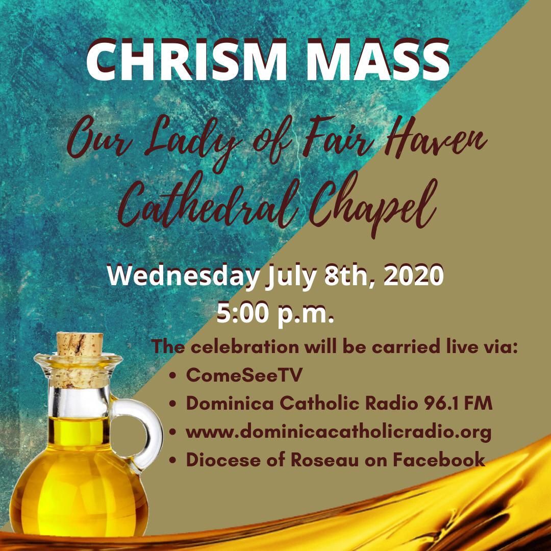 Chrism Mass 2020 from Roseau Cathedral Chapel on July 8th, 2020 from 5 pm